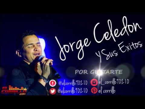 JORGE CELEDON Y SUS EXITOS / EL CORRILO