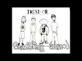 Trust Company - Stumbling (Demo) 