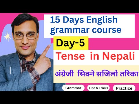 Day-5,  English Tense in Nepali with Full Explanation . 15 Days Grammar course  #learningstationnp