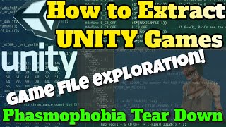 Tutorial on How to EXTRACT Unity Game Files - How to view Phasmophobia files models audio and more!