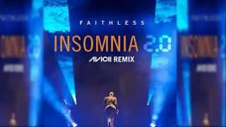 Faithless - Insomnia 2.0 (Avicii Extended Remix)