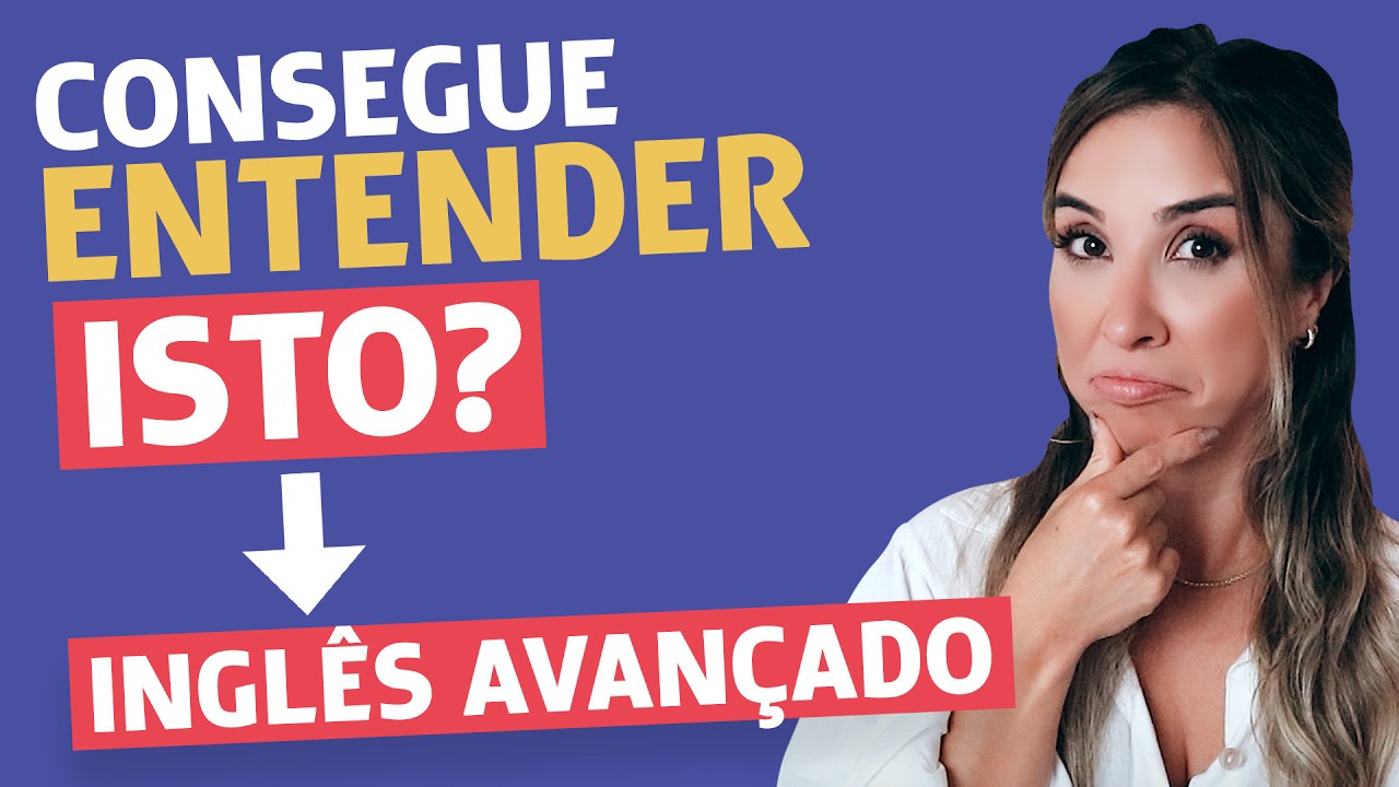 TESTE SEU INGLÊS| VOCÊ É AVANÇADO SE ENTENDER ISTO