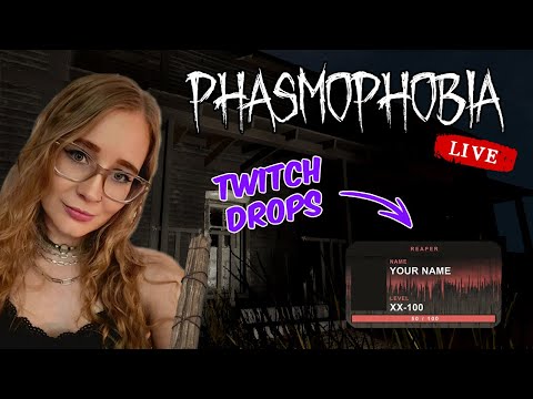 NEW GRAFTON MAP + TWITCH DROPS | PHASMOPHOBIA | 18+