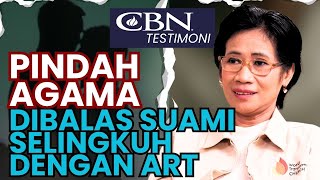 Download lagu PINDAH AGAMA DIBALAS SUAMI SELINGKUH DENGAN ART | CBN Testimoni mp3