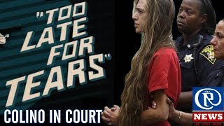 TOO LATE FOR TEARS "COLINO IN COURT"