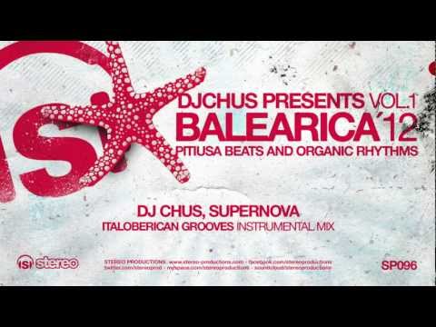 DJ Chus, Supernova - Italoberican Grooves (Instrumental Mix)