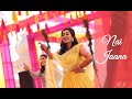 Nai Jaana Dance - Indian Wedding Performance || Bollywood