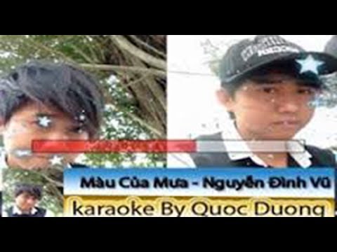 Karaoke Màu Của Mưa-Nguyễn Đình Vũ
