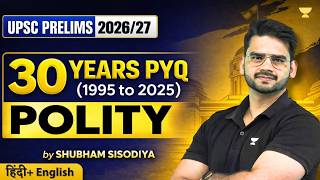 30 Years Polity PYQs Solved | Most Repeated Questions for UPSC Prelims 2026/27 | Shubham Sisodiya