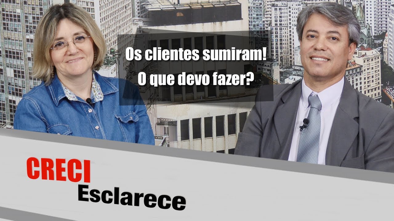 Os clientes sumiram! O que devo fazer? - CRECI Esclarece 295