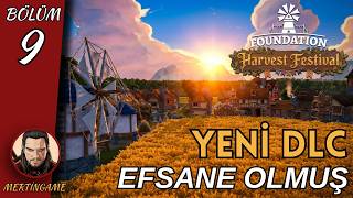 YENİ DLC:"Harvest Festival" EFFSANE OLMUŞ!! | Foundation Türkçe Rehber Bölüm 9