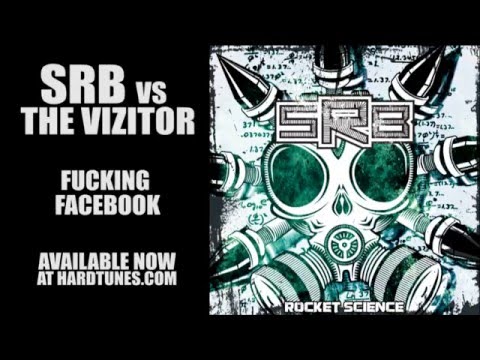 SRB vs The Vizitor - Fucking Facebook