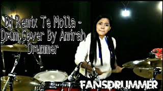 Download lagu DJ REMIX TE MOLLA - ARNON FT. KILLUA (Isky Riveld Remix) |Tik Tok| Drum Cover by Nur Amira Syahira mp3