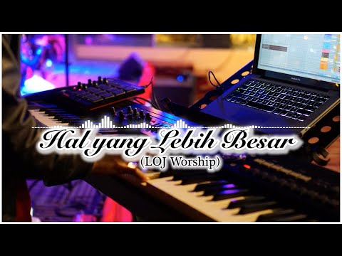 Hal yang Lebih Besar (LOJ) - Sequencer