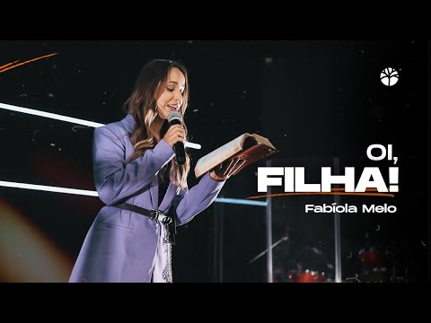 OI, FILHA! | FABÍOLA MELO