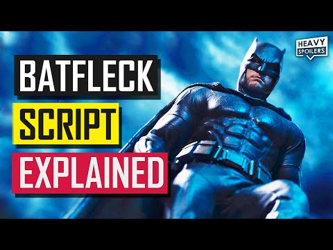 Ben Affleck's The Batman Script Breakdown | Everything We Know | DC