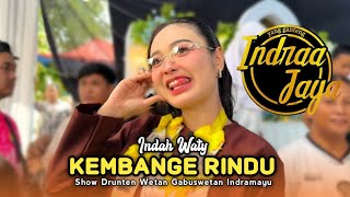 Download lagu KEMBANGE RINDU • INDAH WATY • INDRAA JAYA • Show Drunten Wetan Gabuswetan Indramayu mp3 Download lagu KEMBANGE RINDU • INDAH WATY • INDRAA JAYA • Show Drunten Wetan Gabuswetan Indramayu mp3