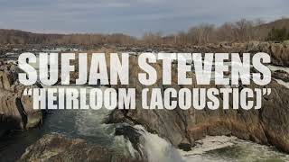 Sufjan Stevens &quot;Heirloom&quot; (Acoustic) (AUDIO)