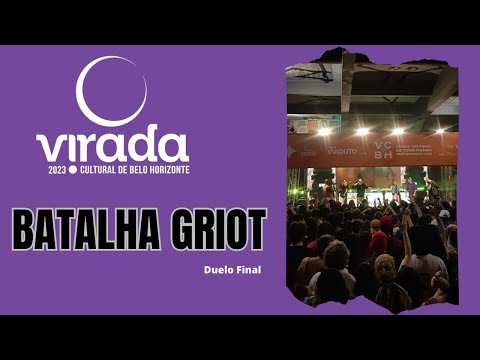 Final da BATALHA GRIOT - Virada Cultural BH 2023