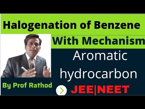 Halogenation of Benzene with Mechanism | Aromatic hydrocarbon  | JEE |NEET  | By Prof Rathod Sir