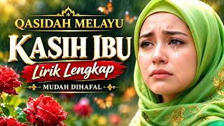 Download lagu KASIH IBU | Spesial Lirik & Mudah Dihafal | Qasidah Melayu Paling Menyentuh Hati mp3