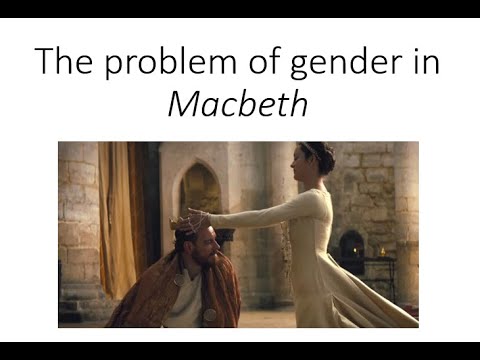 The problem of gender in Macbeth