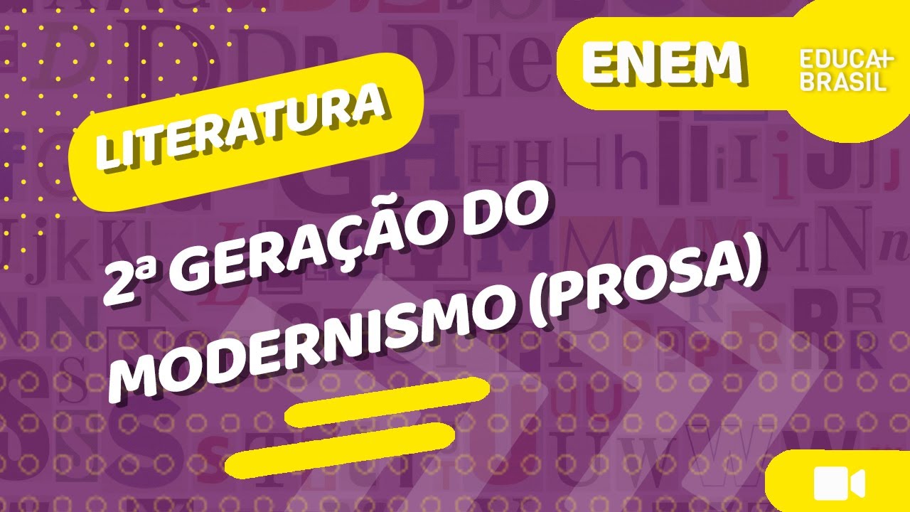LITERATURA – 2ª Geração do Modernismo (Prosa) ENEM
