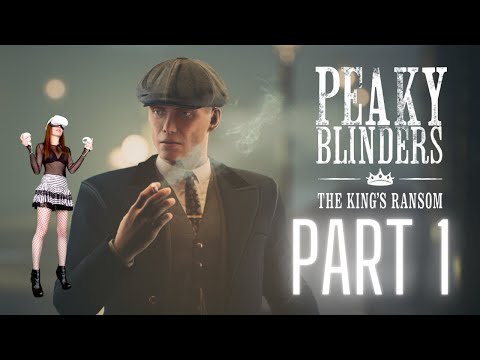 PEAKY BLINDERS The King's Ransom VR || Game Play Part 1 || MyaGameOn