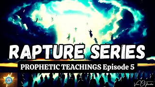 RAPTURE SERIES: Prophetic Teachings Last Episode - With Joe Kennedy The Apostle || Mystic Rabbi