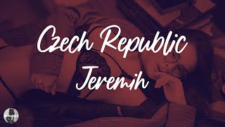 Jeremih - Czech Republic (Lyrics)