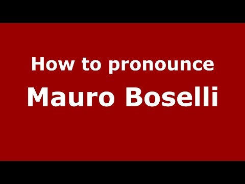 How to pronounce Mauro Boselli (Spanish/Argentina) - PronounceNames.com