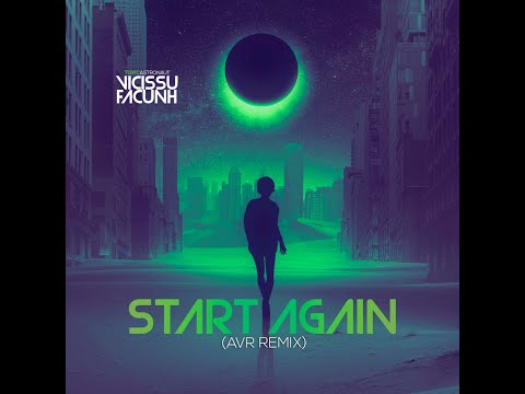Vicissu & Facunh - Start Again (AVR Radio Remix)