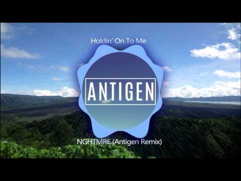 NGHTMRE - Holdin' On To Me (Antigen Remix)