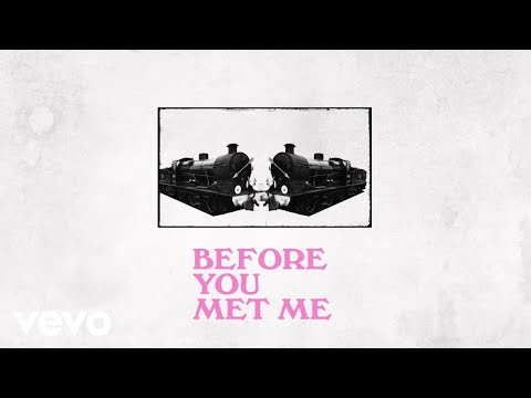 Video thumbnail for Before You Met Me