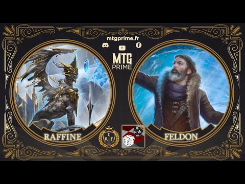 [CR LORRAINE] RAFFINE VS FELDON - FINALE - DUEL COMMANDER MAGIC THE GATHERING