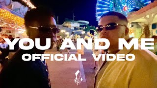 YOU AND ME Music Video