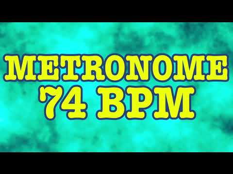 74 BPM Metronome - 10 Minute Metronome - 74BPM Click Track - 10 Minute Timer - Metrónomo 74 BPM