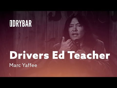 The Joys Of Being A Drivers Ed Teacher. Marc Yaffee