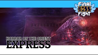 Call of Cthulhu: Horror on the Orient Express Episode 14