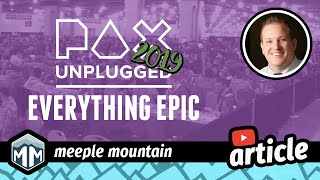 Everything Epic @ PAX Unplugged 2019