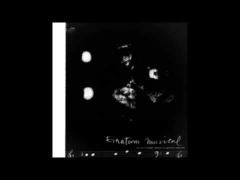 Erratum Musical: Var. on a 3-Finger Approach to Hyperacusis (1913) Marcel Duchamp