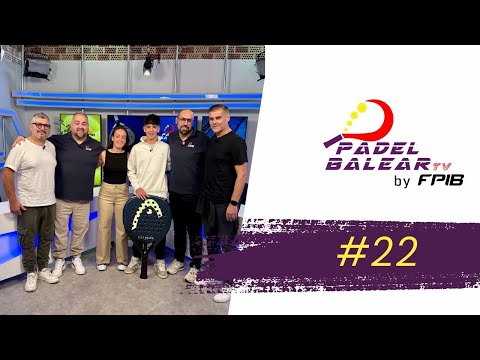 Padel Balear TV by FPIB #22
