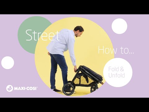 How to fold, unfold and turn the seat of the Maxi-Cosi Street stroller