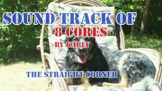 The Straight Corner Soundtrack- 8 Cores by Kably