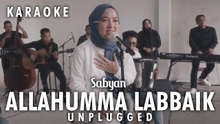 Download lagu ALLAHUMMA LABBAIK - SABYAN (Karaoke Version) mp3