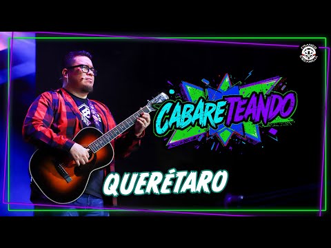 Cabareteando | Querétaro | T.4
