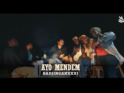 BADJINGANXXXI X AYO MENDEM (Official Music Video)