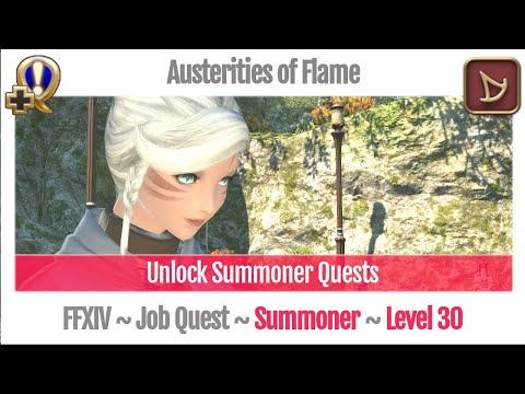FFXIV Unlock Quest Summoner Level 30 ~ A Realm Reborn ~ Austerities of Flame