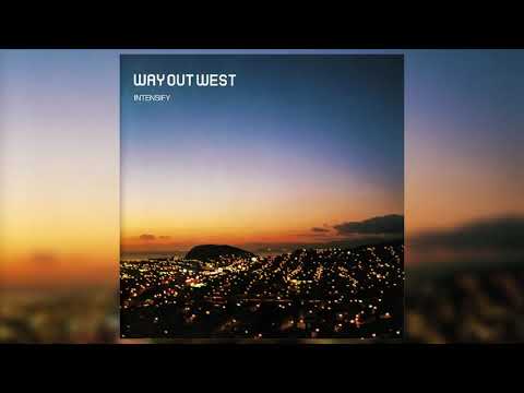 W̲a̲y̲ O̲u̲t̲ W̲e̲s̲t̲ | I̲n̲t̲e̲n̲s̲i̲f̲y̲