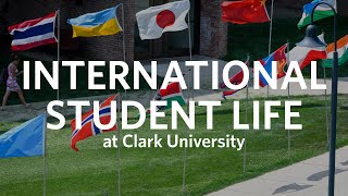 International Students Life at Clark